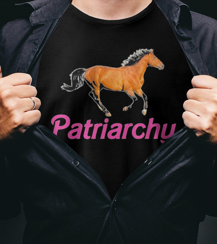Patriarchy Horse Barbie Running Horse T-Shirt