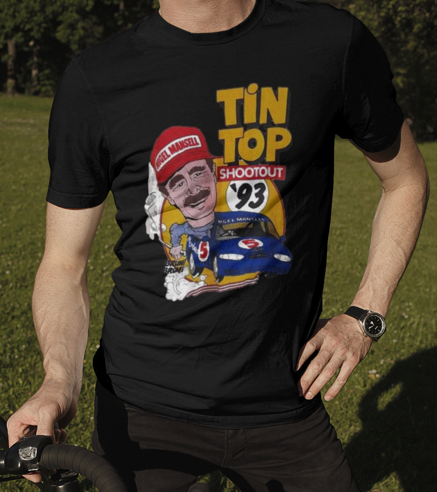Tin Top Shootout '93 Nigel Mansell Racing Car T-Shirt