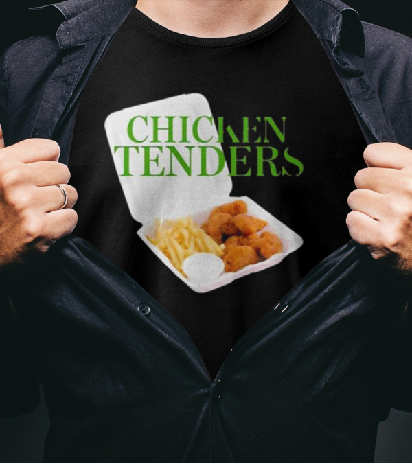 CHICKEN TENDERS Middleclassfancy The Perfect Lunch Exists T-Shirt