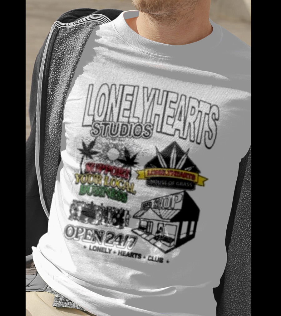 Lonely Hearts Studios Support Your Local Business House Of Grass Open 24/7 T-Shirt