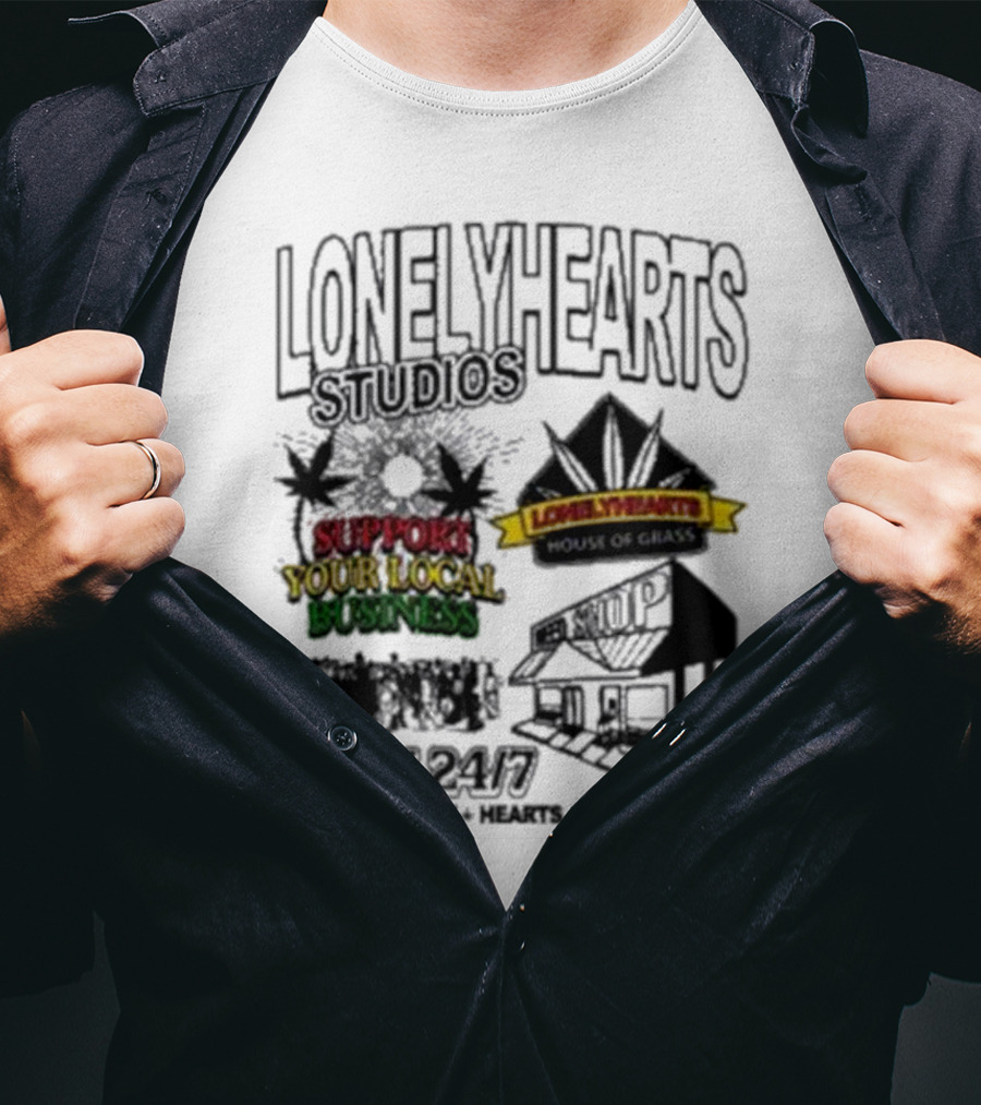 Lonely Hearts Studios Support Your Local Business House Of Grass Open 24/7 T-Shirt