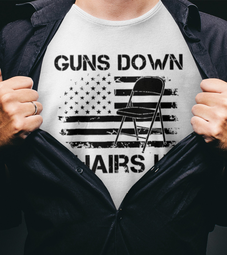 Guns Down Chairs Up American Flag With Folding Chair T-Shirt