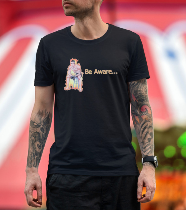 Premium T-Shirt: Be Aware. Ronnie Zarazua Wrestling Figure on Fire Stool T-Shirt Be Aware. Ronnie Zarazua Wrestling Figure on Fire Stool T-Shirt