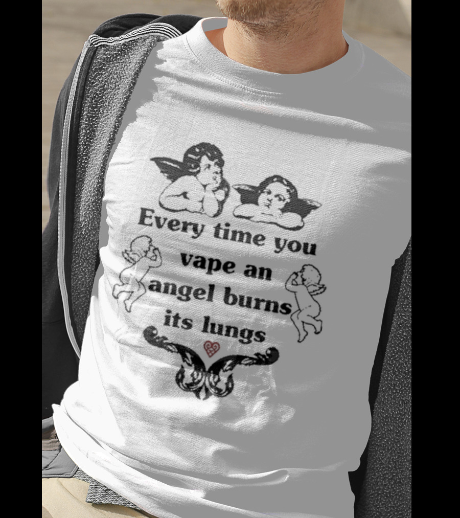 Every Time You Vape An Angel Burns Its Lungs Angels Cherubs Smoking Heart Warning T-Shirt