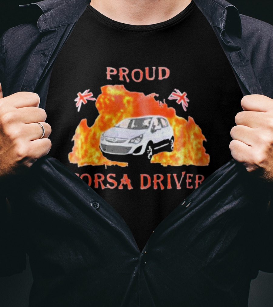 Proud Corsa Driver With UK Flames And Flags T-Shirt