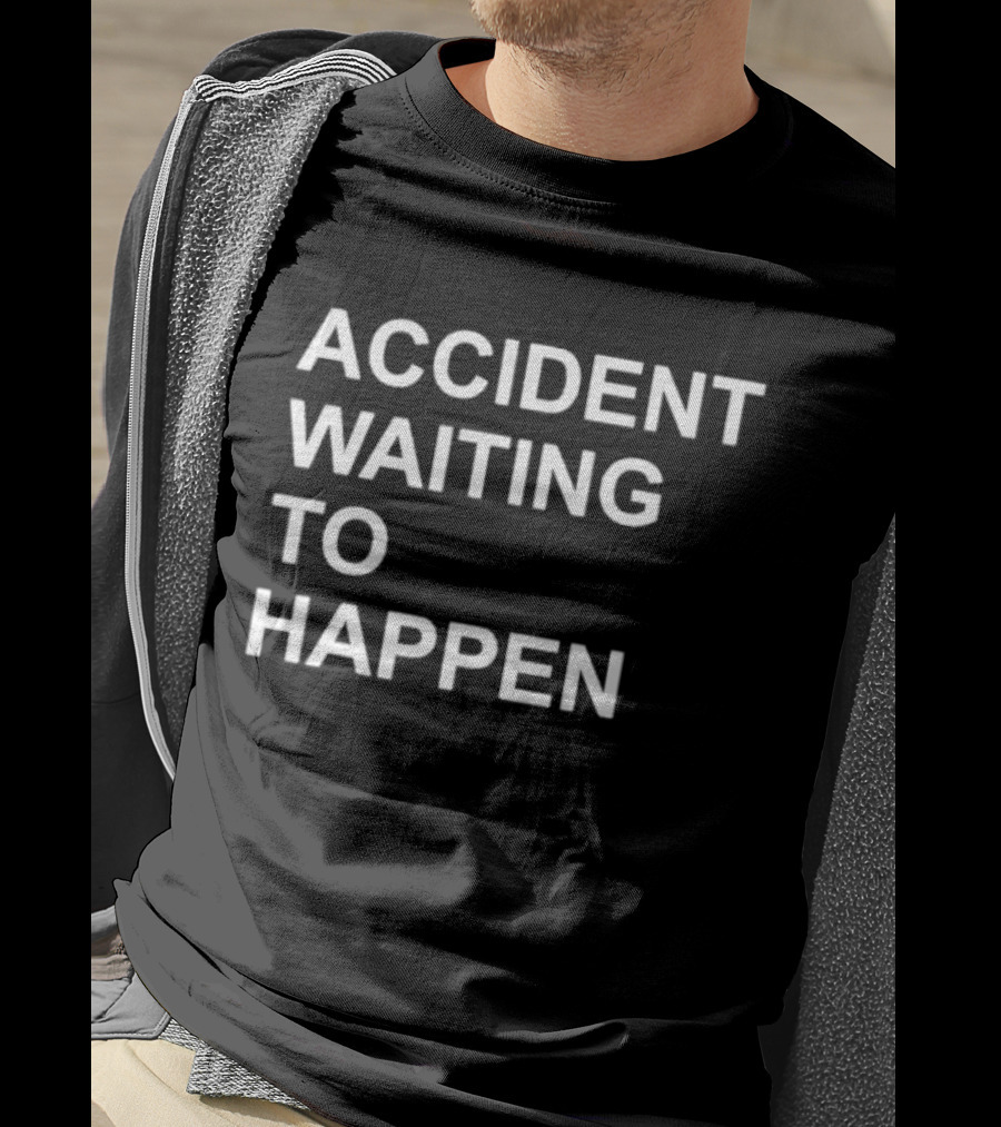 Accident Waiting To Happen Scubaryan Phrase T-Shirt