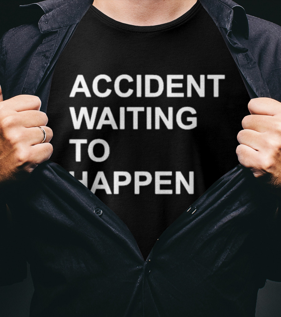 Accident Waiting To Happen Scubaryan Phrase T-Shirt