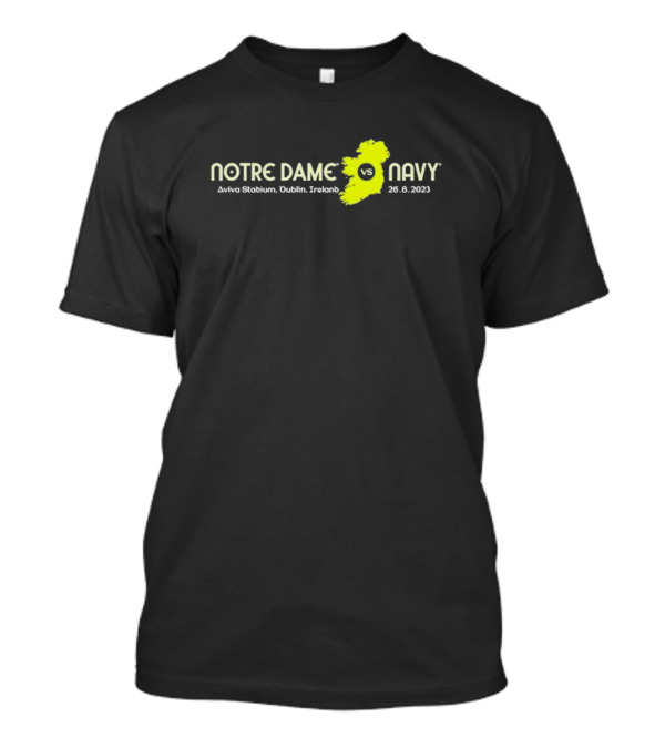 Notre Dame Vs Navy Aviva Stadium Dublin Ireland 26.8.2023 T-Shirt