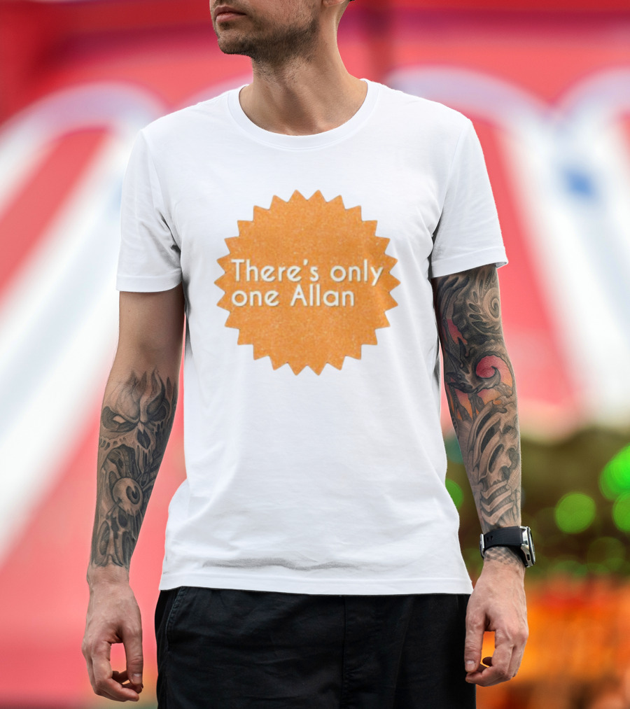 There’s Only One Allan Starburst Badge T-Shirt