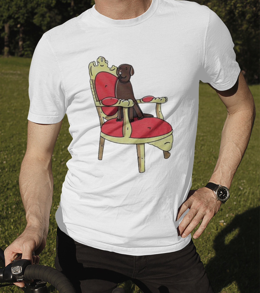 Win The Dog On A Royal Throne Chair T-Shirt