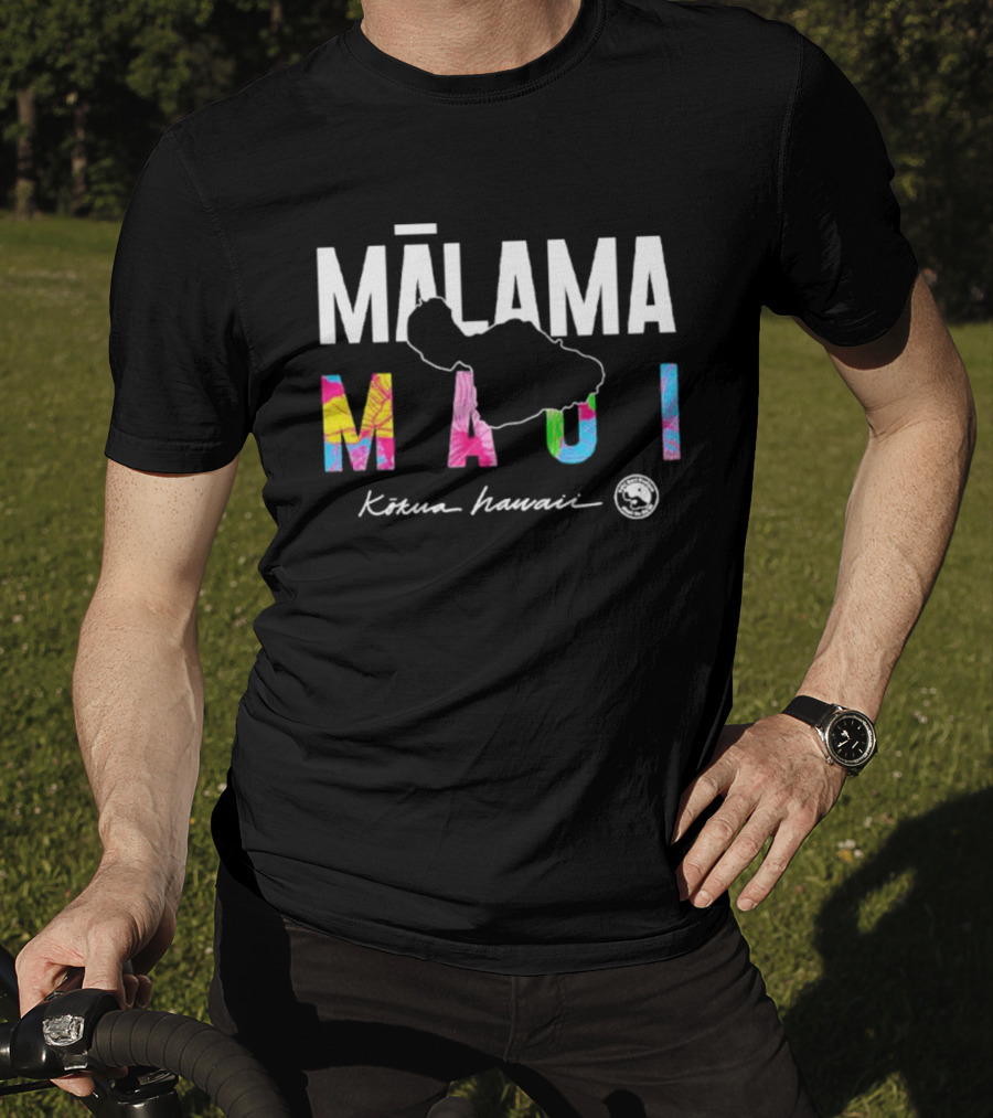 MĀLAMA MAUI Kōkua Hawaii T-Shirt