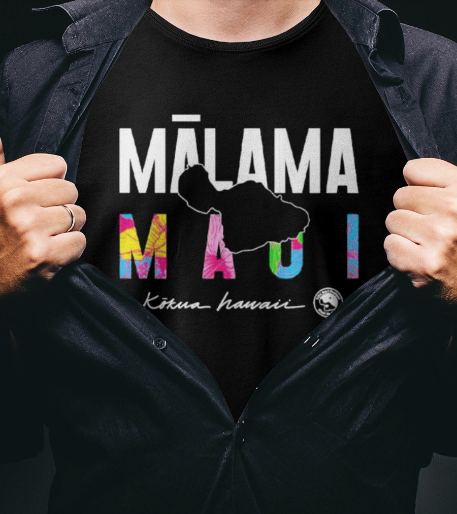 MĀLAMA MAUI Kōkua Hawaii T-Shirt