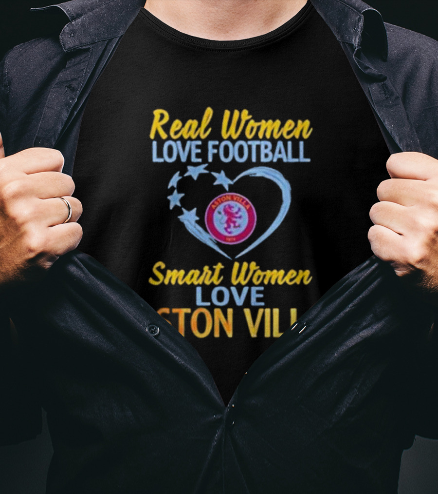 Real Women Love Football Smart Women Love Aston Villa Heart T-Shirt