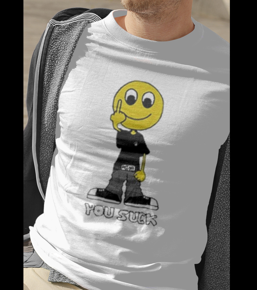 Never Heard Of You Suck Smiley Face Middle Finger T-Shirt