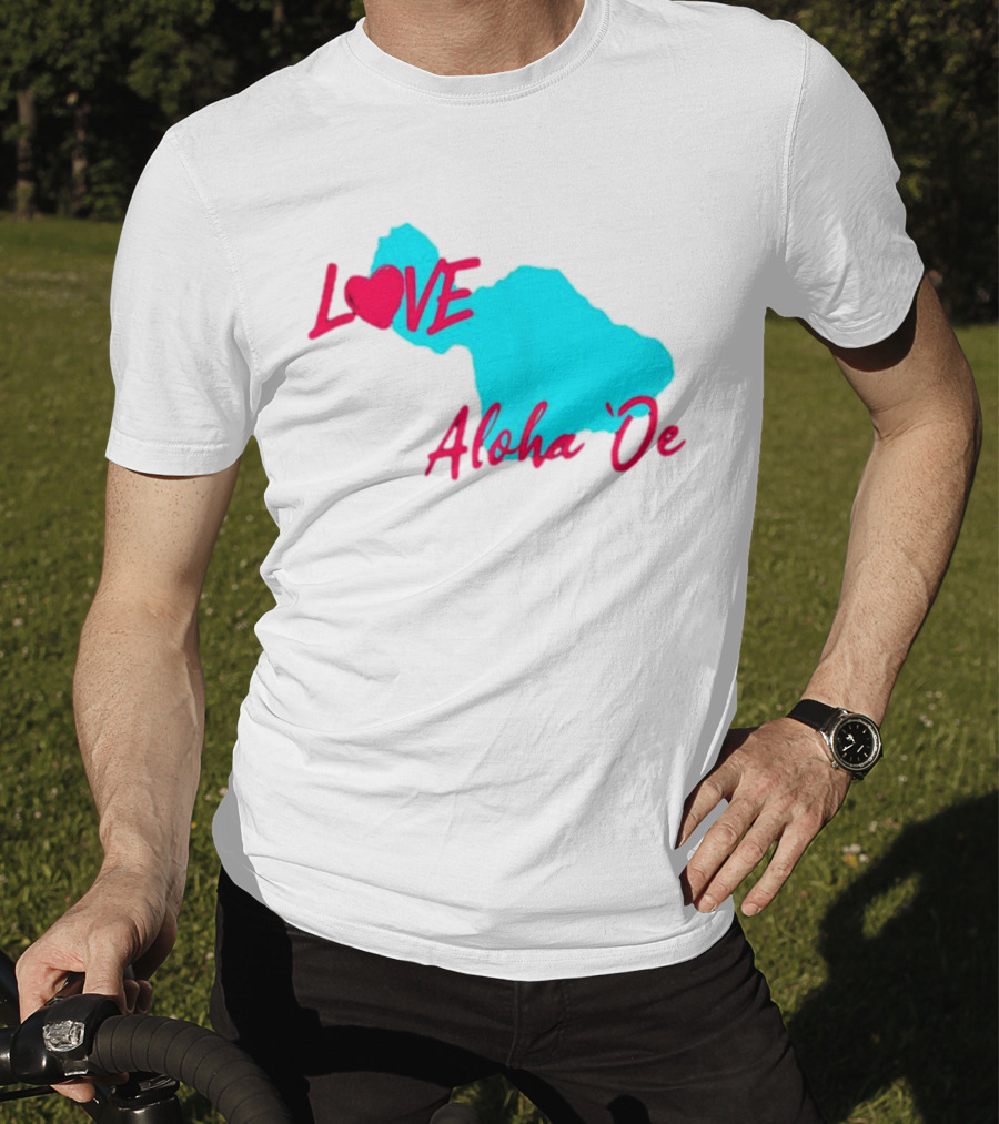 LOVE Aloha 'Oe Maui Island Map T-Shirt