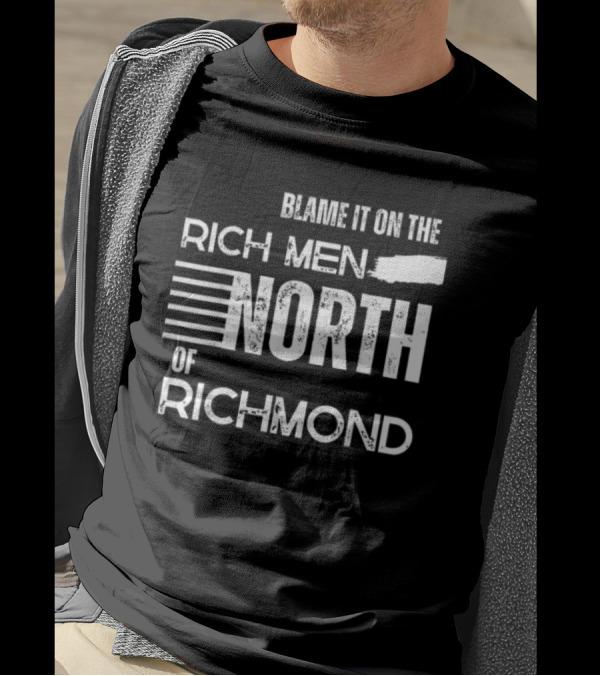 Blame It On The Rich Men North Of Richmond American Anthem T-Shirt
