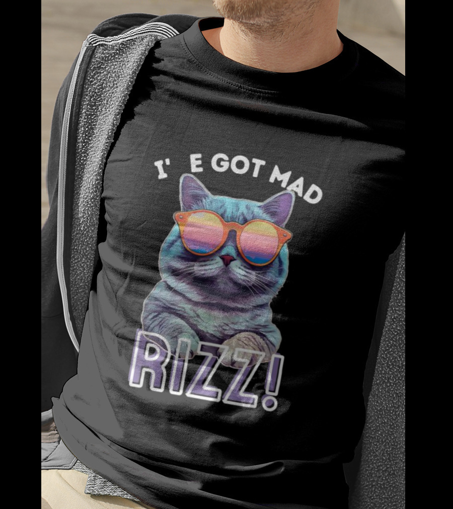 Cat Wearing Sunglasses I’ve Got Mad Rizz T-Shirt