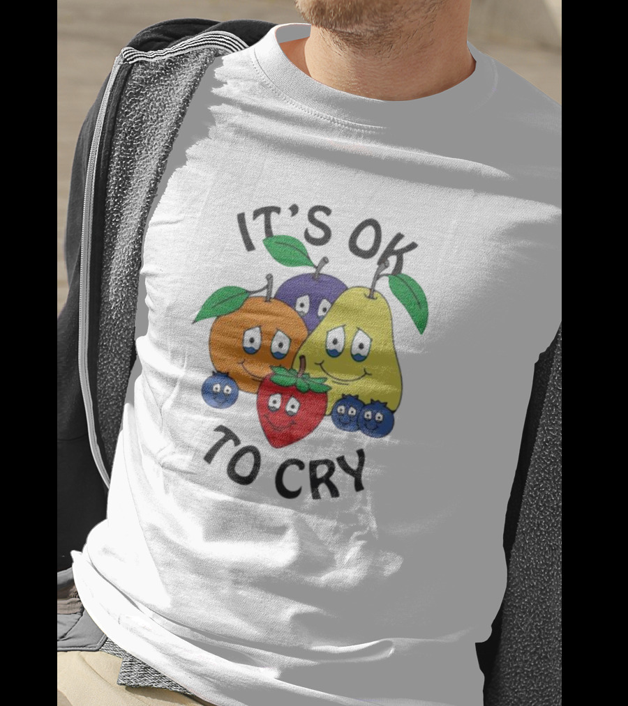 It's Okay To Cry With Smiling Fruits T-Shirt