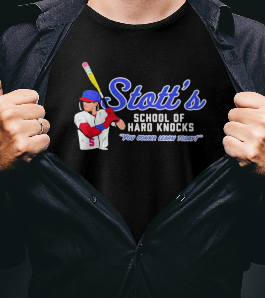 Stott's School Of Hard Knocks You Gonna Learn Today MLBPA T-Shirt