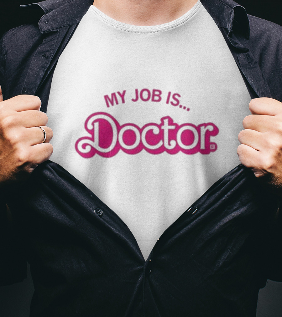 Barbie My Job Is Doctor T-Shirt