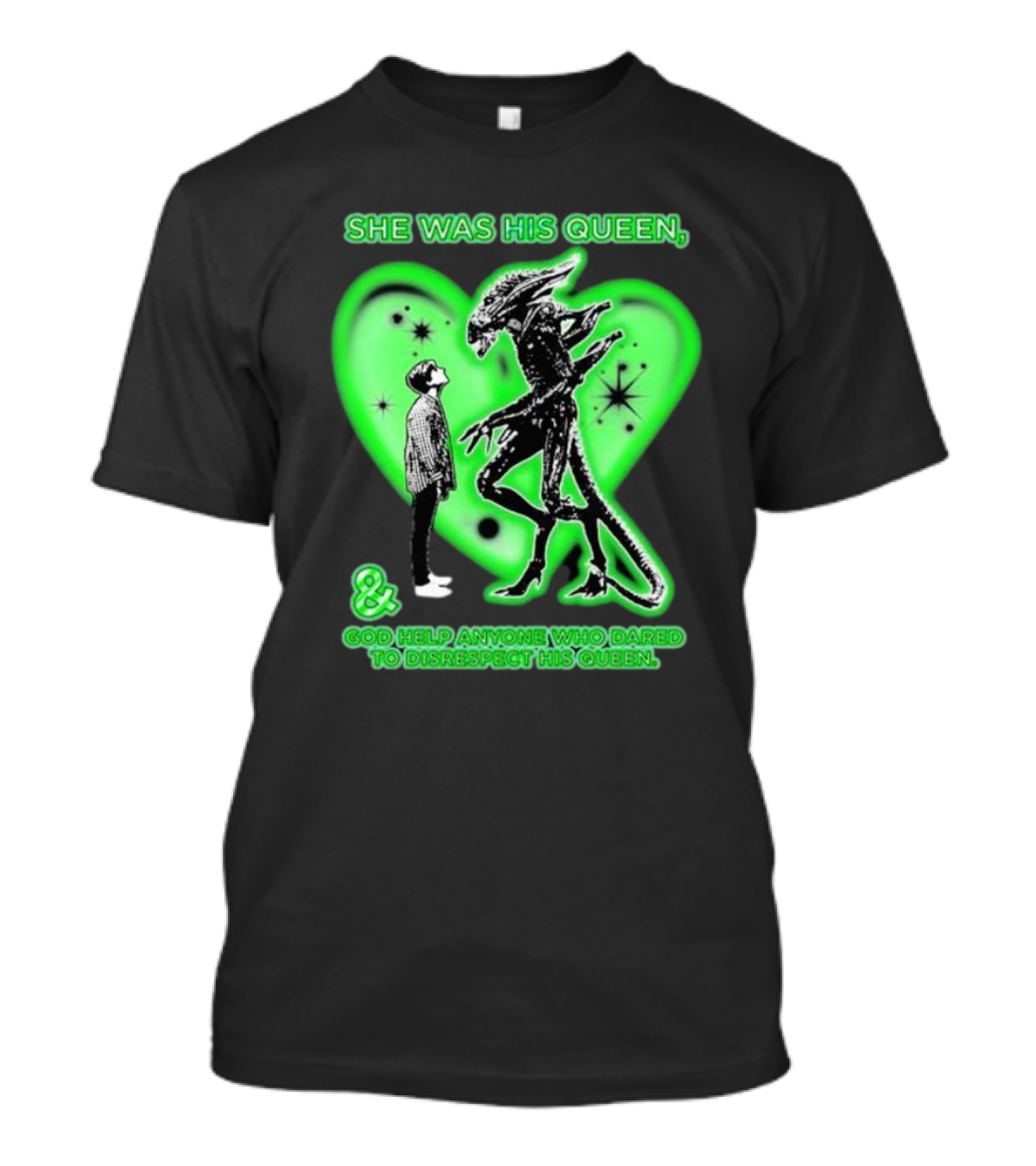She Was His Queen Green Heart Alien Protector Respect Reminder T-Shirt