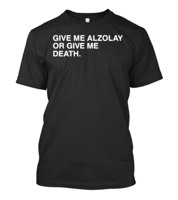 Give ME Alzolay OR Give ME Death T-Shirt