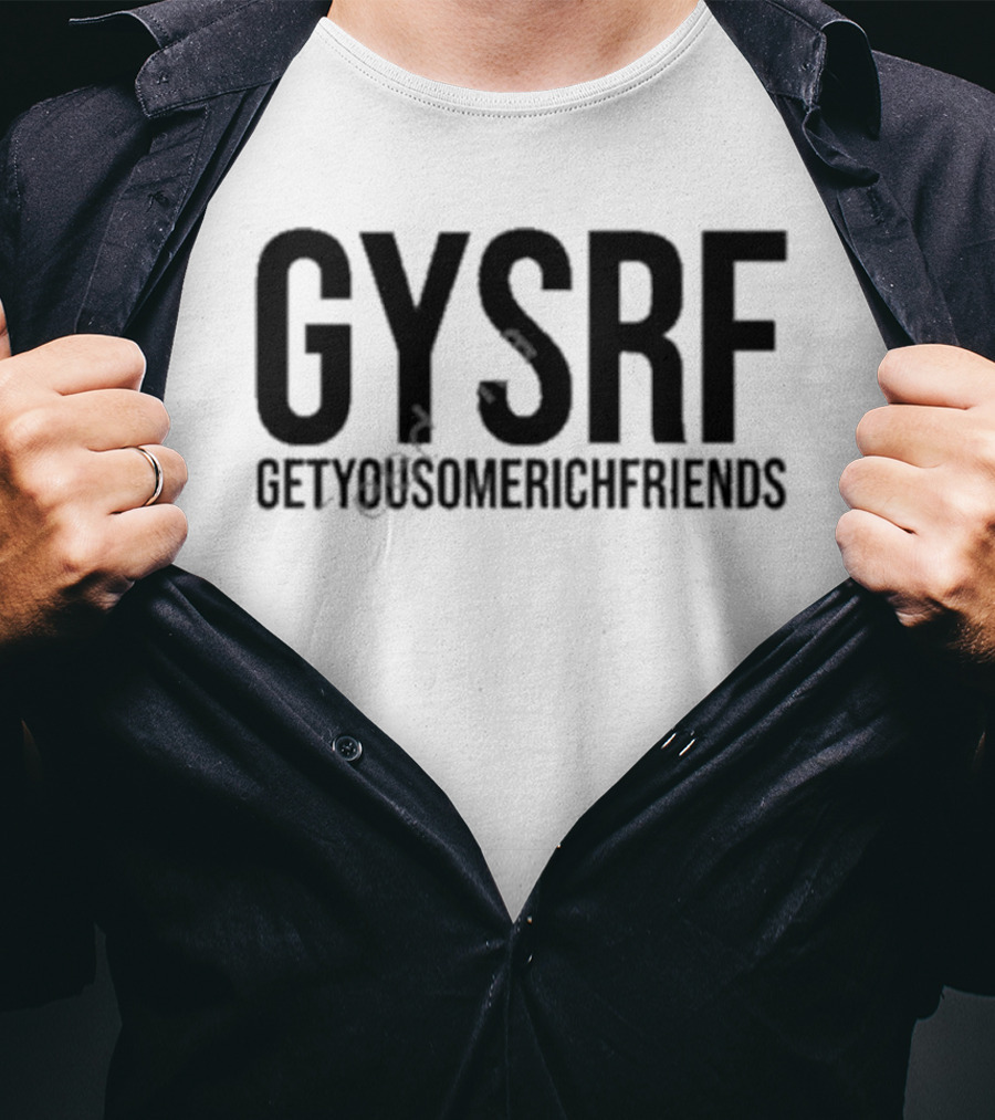 Grindface Entertainment GYSRF Getyousomerichfriends T-Shirt
