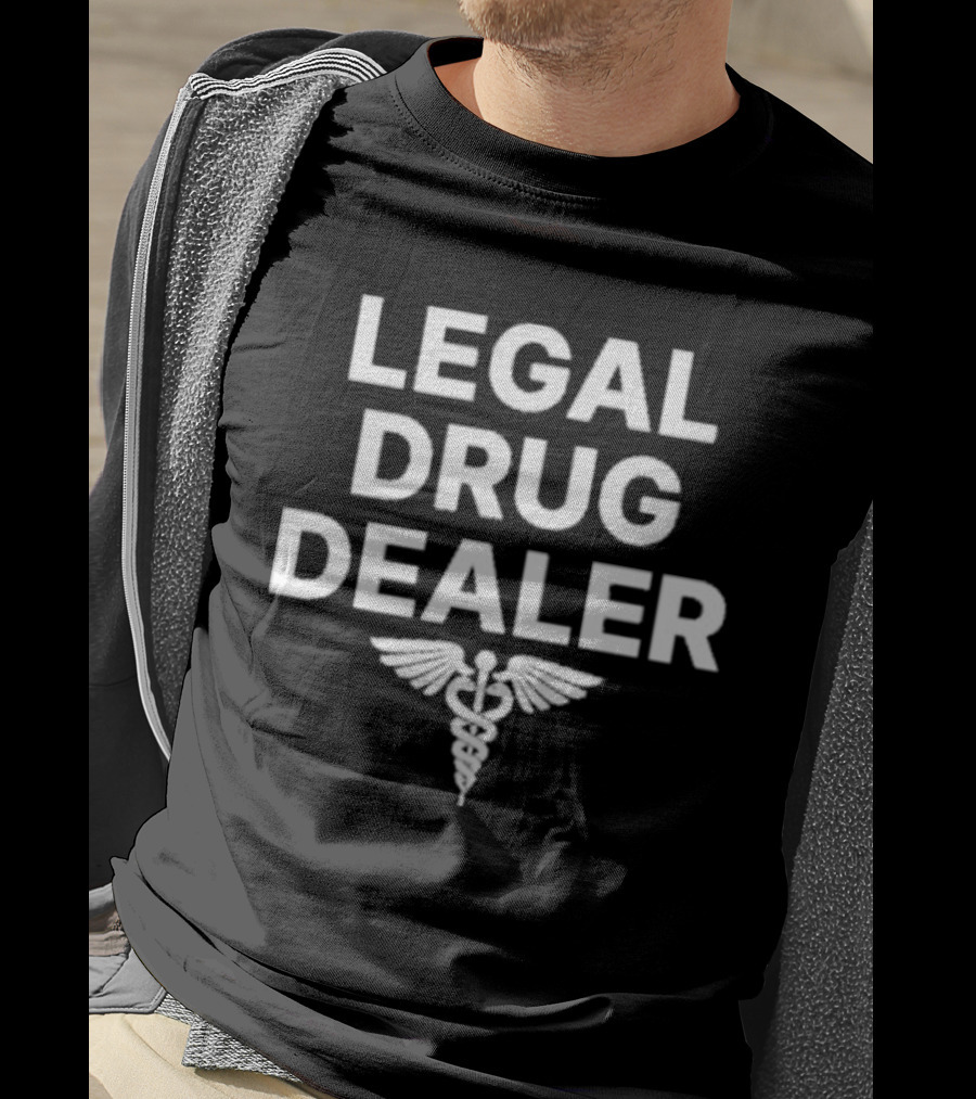 Legal Drug Dealer Caduceus T-Shirt