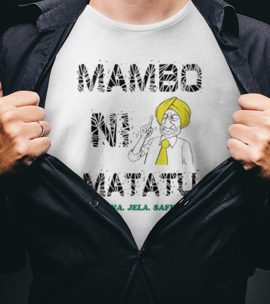 Gabriel Oguda Mambo Ni Matatu Hana Jela Safiri T-Shirt