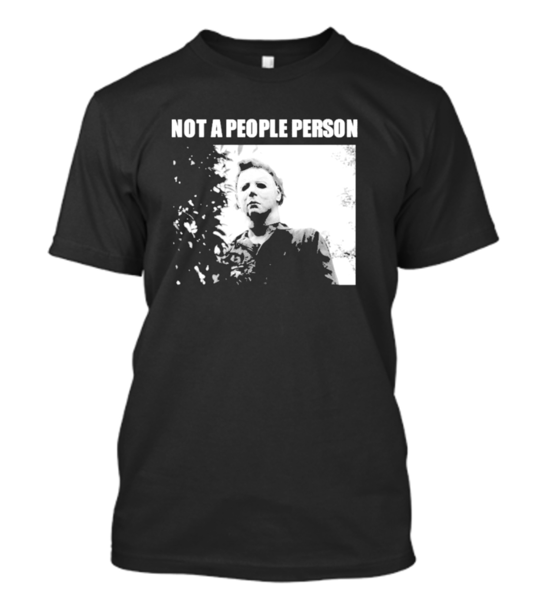Michael Myers Horror Icon Not A People Person T-Shirt