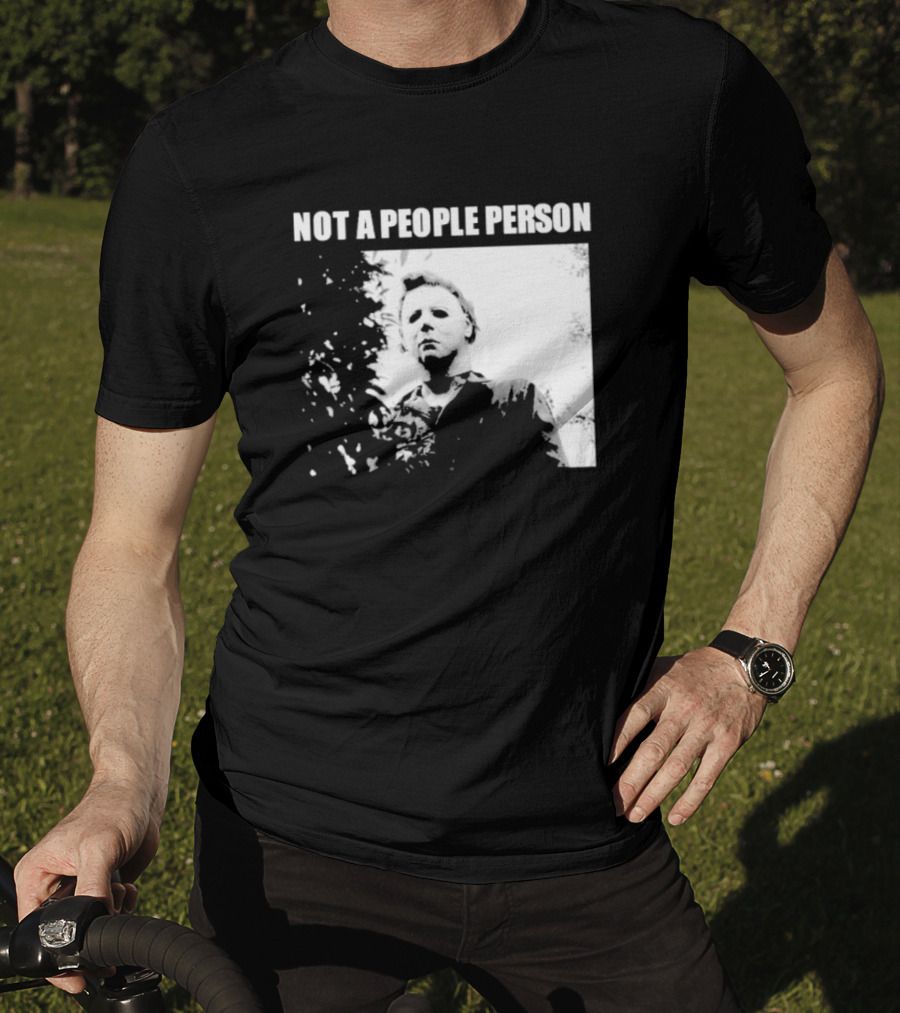 Michael Myers Horror Icon Not A People Person T-Shirt