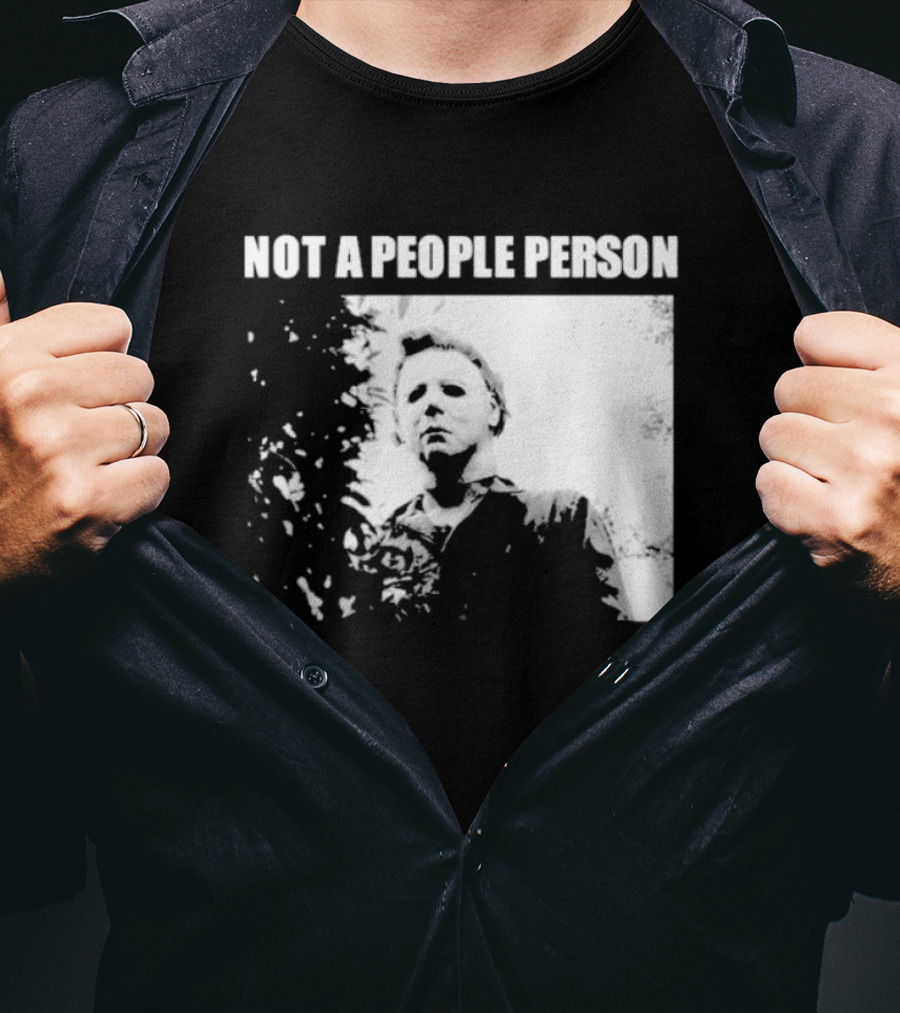 Michael Myers Horror Icon Not A People Person T-Shirt