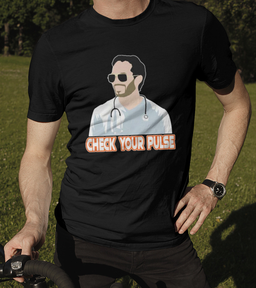 Mike McDaniel Check Your Pulse Stethoscope T-Shirt
