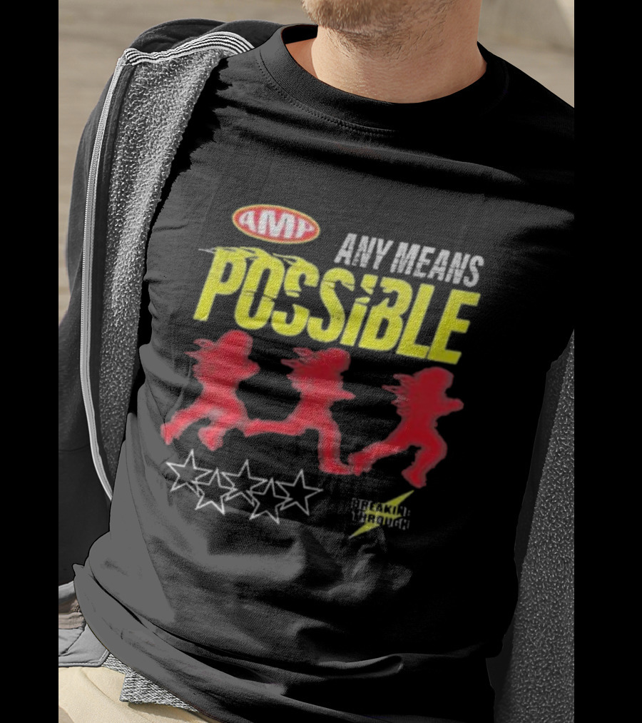 AMP Any Means Possible Breaking Through Stars T-Shirt