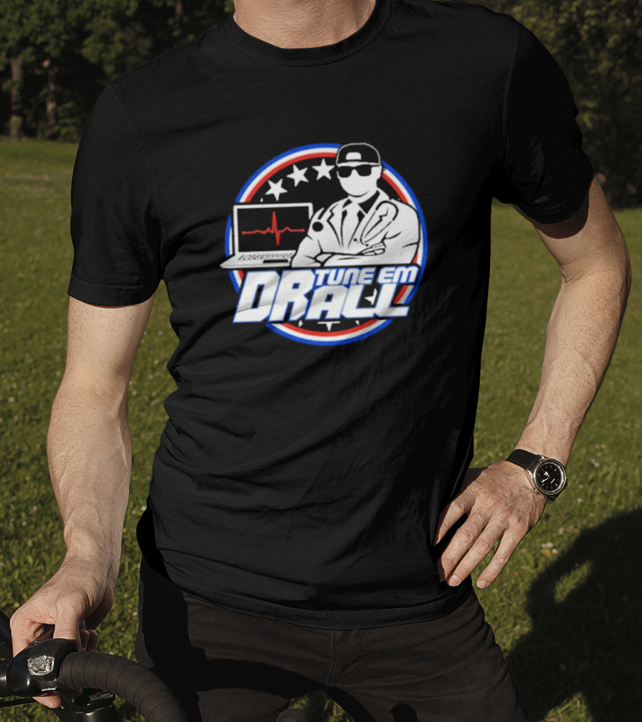 Dr. Tune Em All YouTube Channel Tune Em Dr All T-Shirt
