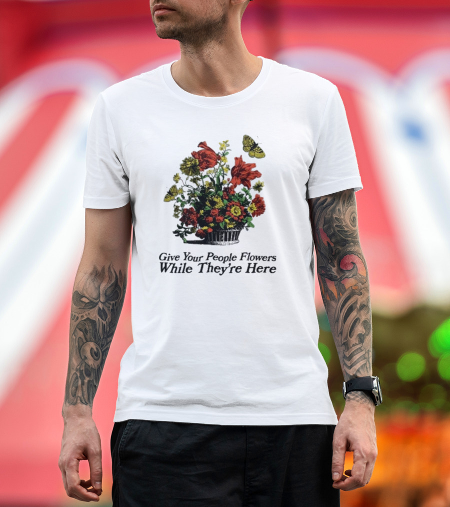 marigold Give Your People Flowers While They’re Here Butterfly Bouquet T-Shirt