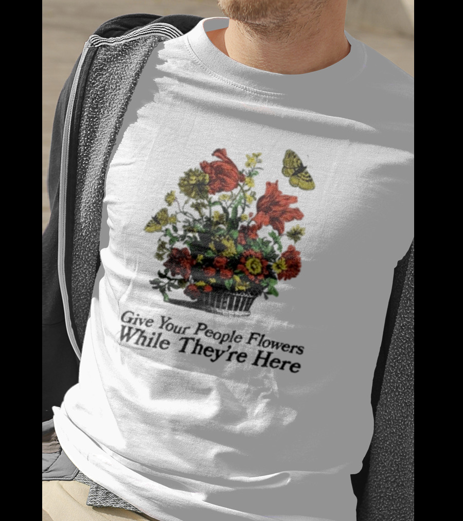 Marigold Give Your People Flowers While They’re Here Butterfly Bouquet T-Shirt