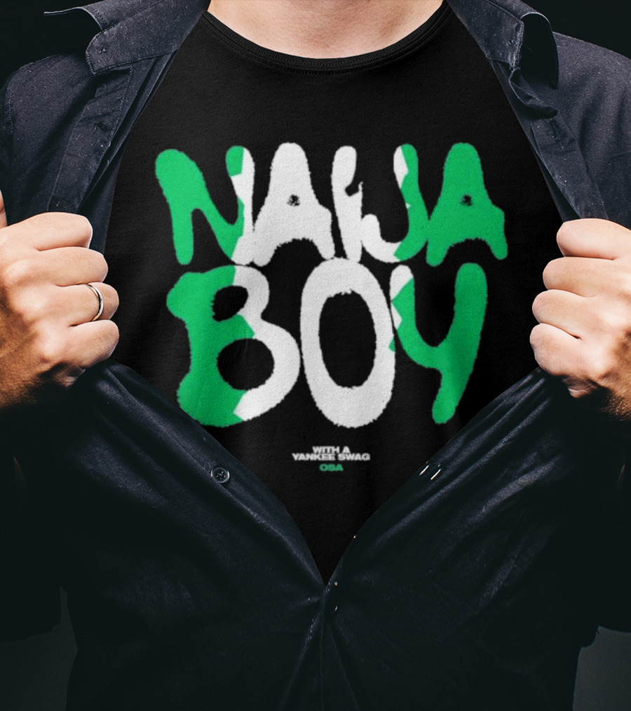 Naija Boy With A Yankee Swag Osa T-Shirt