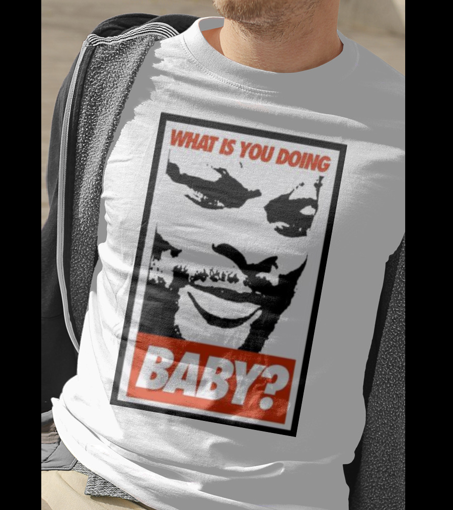 What Is You Doing Baby? Bold Black And White Face T-Shirt