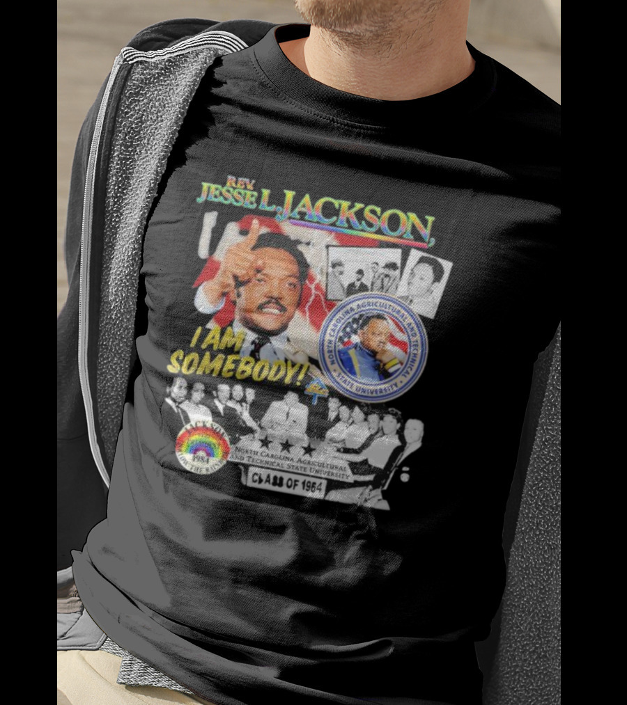 Rev Jesse Jackson I Am Somebody Follow The Rainbow North Carolina A&T Class Of 1964 T-Shirt