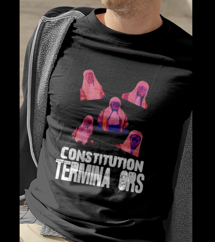 Constitution Terminators Judicial Figures T-Shirt