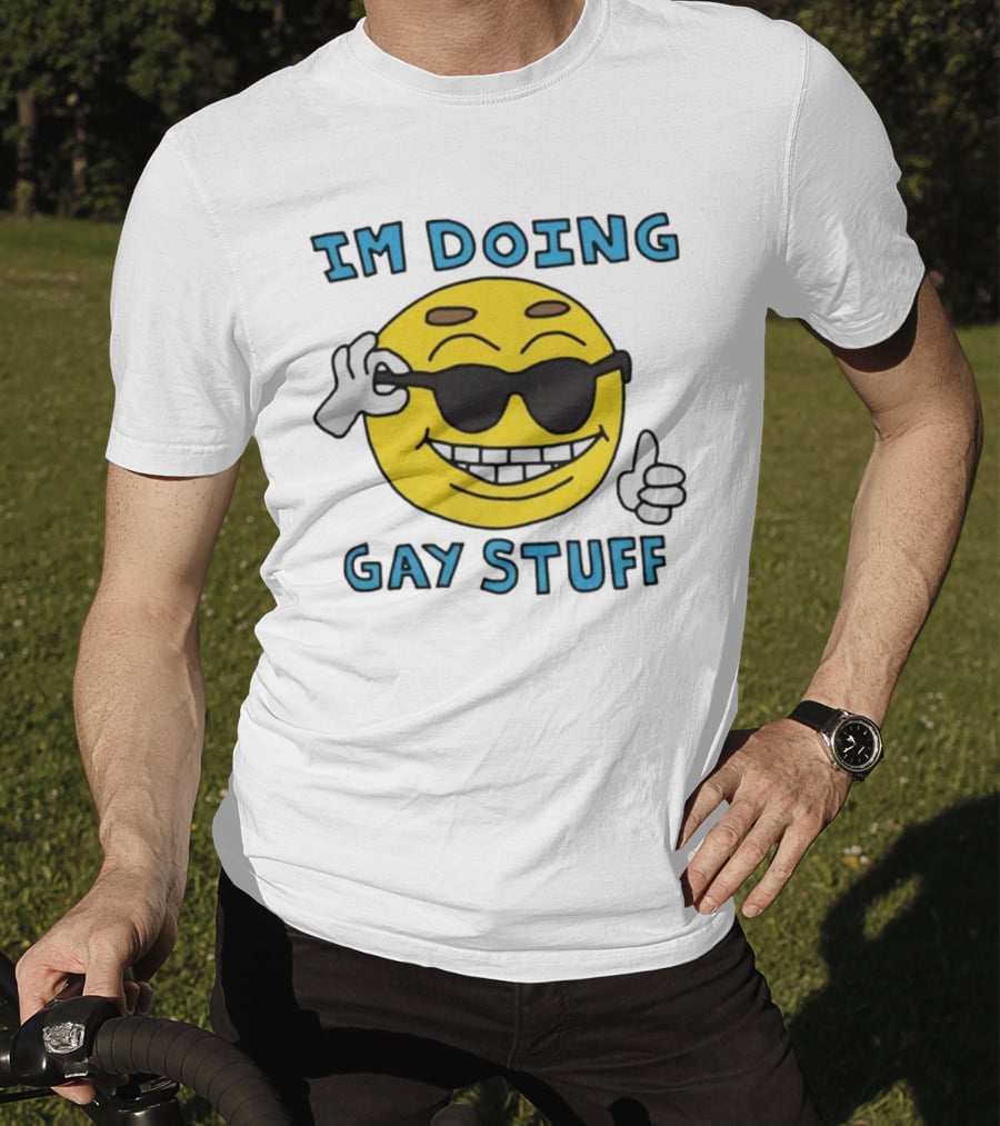 IM DOING GAY STUFF Cool Emoji With Sunglasses And Thumbs Up T-Shirt