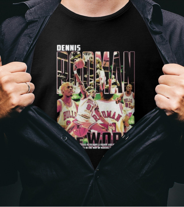 Dennis Rodman The Worm Bulls Vision To Success T-Shirt