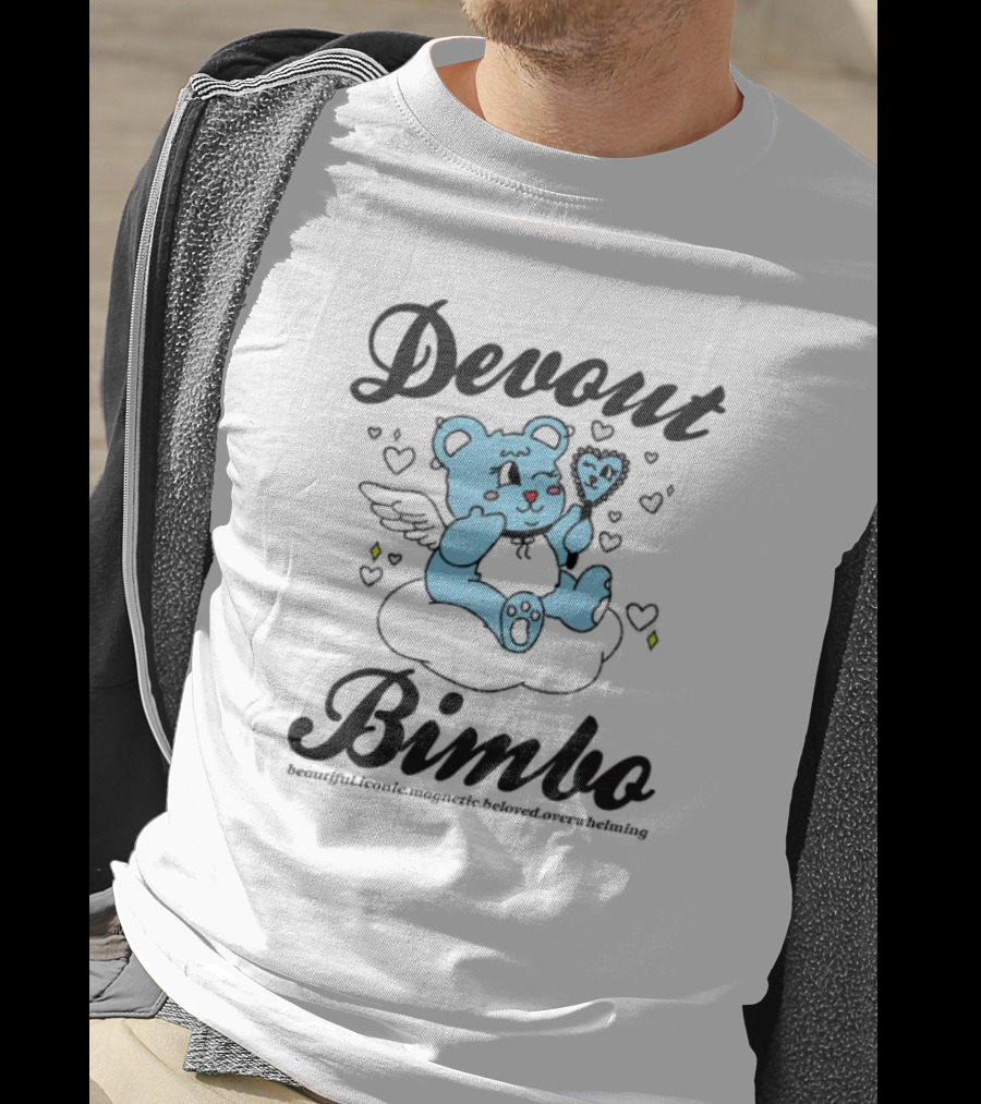 Devout Bimbo Beautiful Iconic Magnetic Beloved Overwhelming T-Shirt