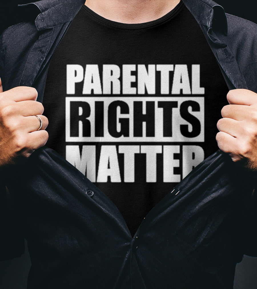 Parental Rights Matter Bold Typography T-Shirt