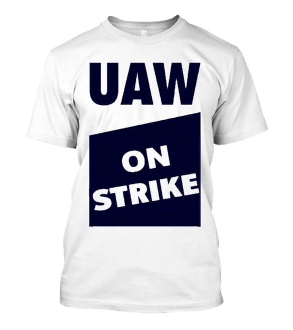 Sara Nelson Uaw On Strike Solidarity Message T-Shirt