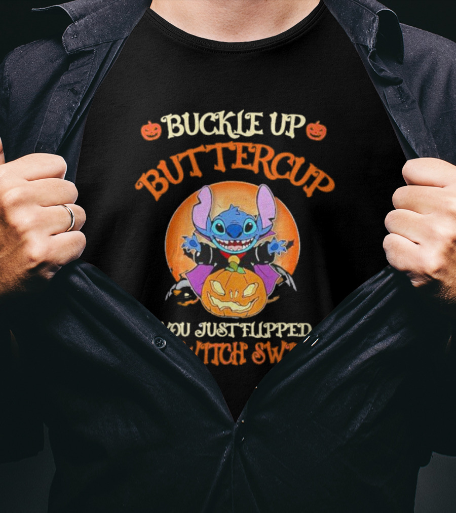Buckle Up Buttercup You Just Flipped My Witch Switch Stitch Halloween T-Shirt