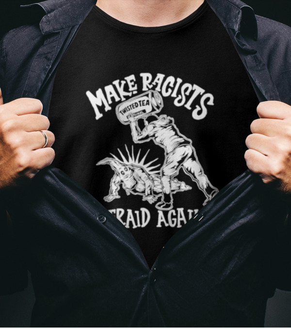 Make Racists Afraid Again Twisted Tea Comic Book T-Shirt
