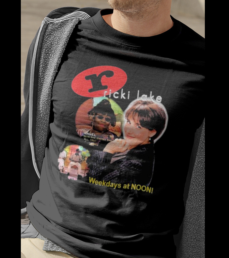 Ricki Lake Weekdays At Noon Angel Says She Knows She All That T-Shirt