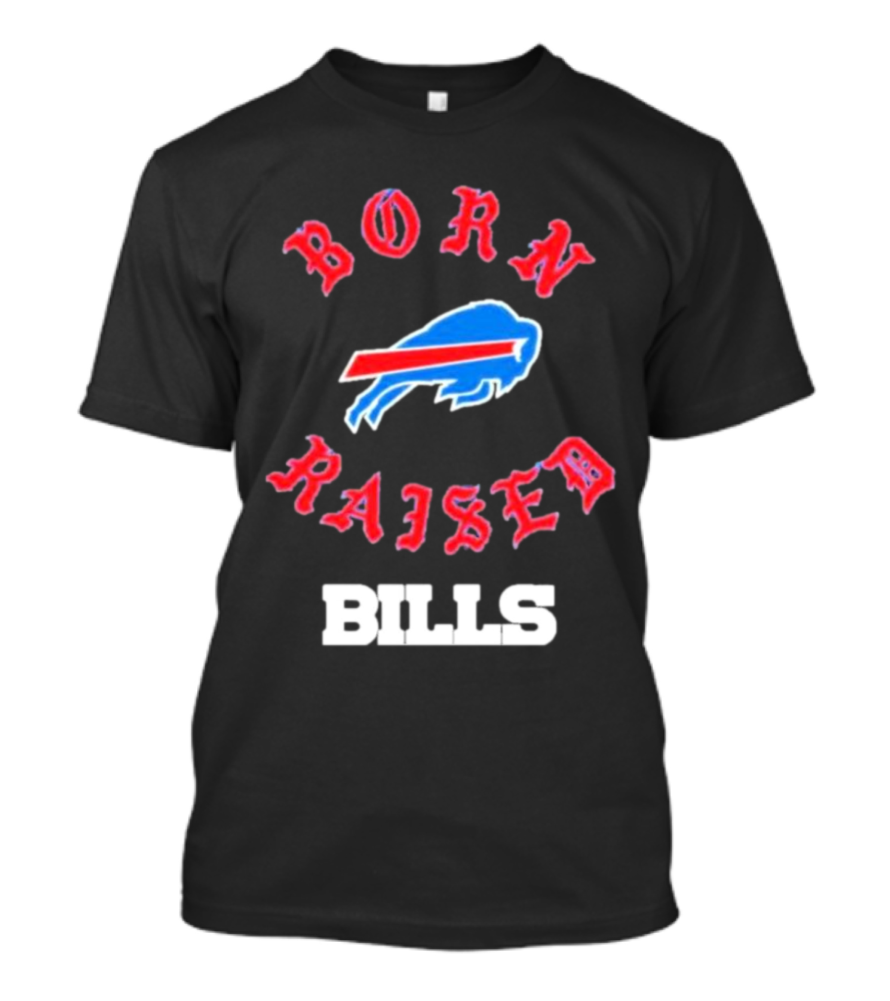 Born Raised Buffalo Bills Logo Fan Enthusiast T-Shirt